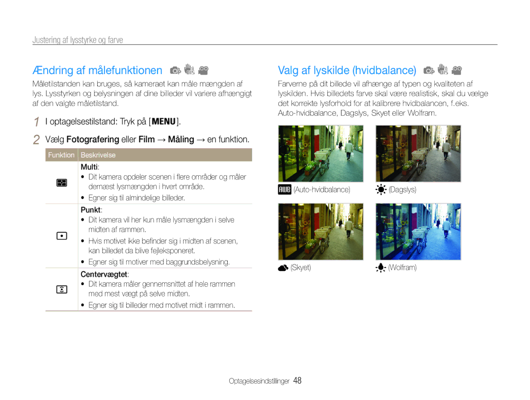 Samsung EC-ES9ZZZBASE2 manual Ændring af målefunktionen, Valg af lyskilde hvidbalance, Justering af lysstyrke og farve 