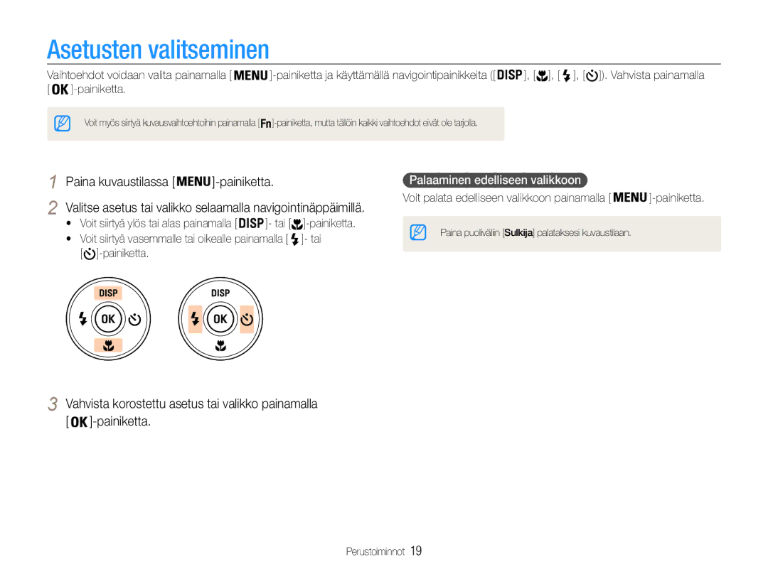 Samsung EC-ES9ZZZBAPE2 manual Asetusten valitseminen, Paina kuvaustilassa Painiketta, Palaaminen edelliseen valikkoon 