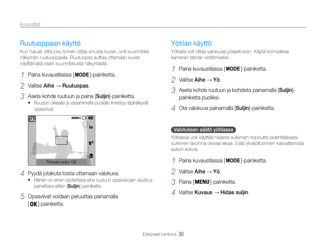 Samsung EC-ES9ZZZBARE2, EC-ES9ZZZBAPE2 manual Ruutuoppaan käyttö, Yötilan käyttö, Pyydä jotakuta toista ottamaan valokuva 