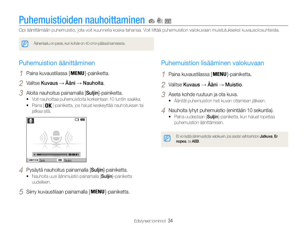 Samsung EC-ES9ZZZBARE2 manual Puhemuistioiden nauhoittaminen, Puhemuistion äänittäminen, Puhemuistion lisääminen valokuvaan 