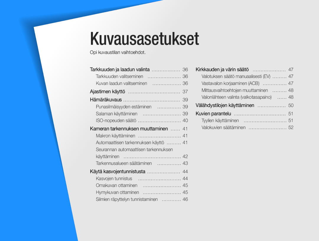 Samsung EC-ES9ZZZBAPE2, EC-ES9ZZZBASE2 manual Kameran tarkennuksen muuttaminen ………, Käytä kasvojentunnistusta …………………… 