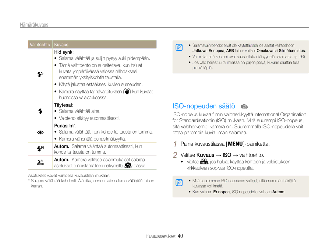 Samsung EC-ES9ZZZBASE2 manual ISO-nopeuden säätö, Hämäräkuvaus, Hid synk Salama välähtää ja suljin pysyy auki pidempään 