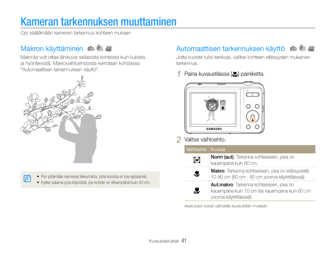 Samsung EC-ES9ZZZBABE2 manual Kameran tarkennuksen muuttaminen, Makron käyttäminen, Automaattisen tarkennuksen käyttö 