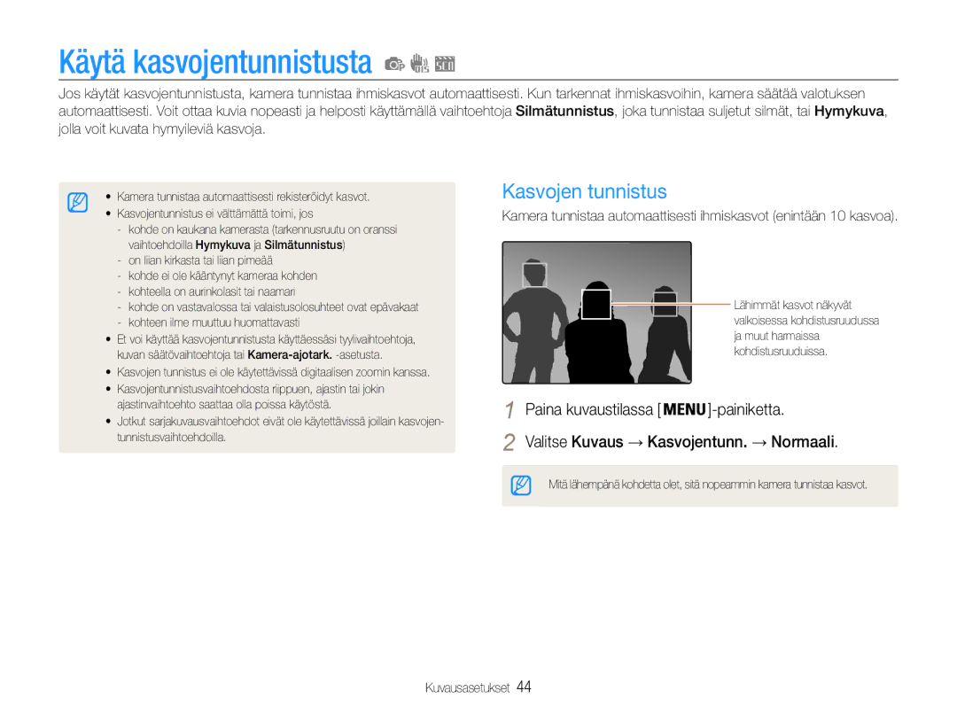 Samsung EC-ES9ZZZBASE2 manual Käytä kasvojentunnistusta, Kasvojen tunnistus, Valitse Kuvaus → Kasvojentunn. → Normaali 