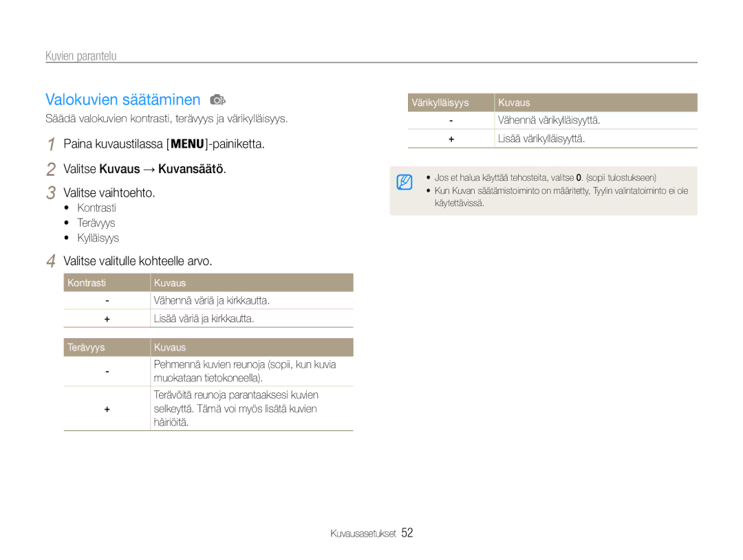 Samsung EC-ES9ZZZBASE2, EC-ES9ZZZBAPE2 manual Valokuvien säätäminen, Kuvien parantelu, Valitse valitulle kohteelle arvo 