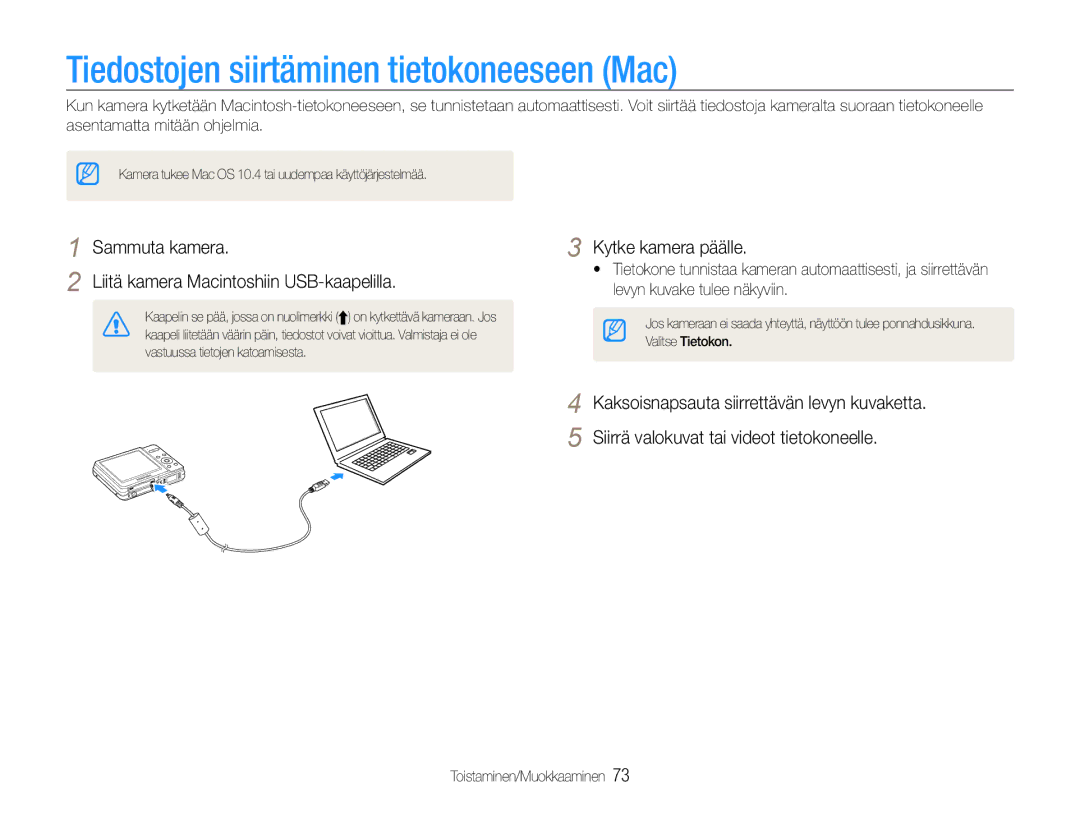 Samsung EC-ES9ZZZBABE2 manual Tiedostojen siirtäminen tietokoneeseen Mac, Liitä kamera Macintoshiin USB-kaapelilla 