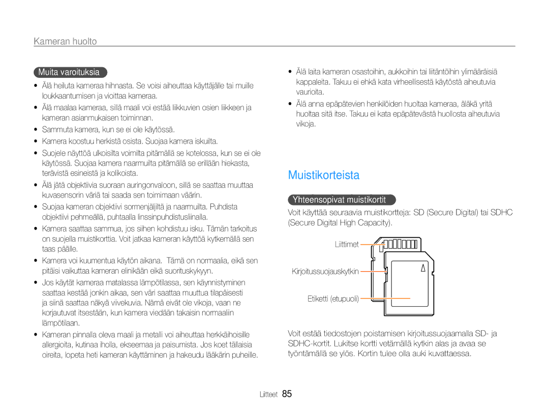 Samsung EC-ES9ZZZBABE2, EC-ES9ZZZBAPE2, EC-ES9ZZZBASE2 manual Muistikorteista, Muita varoituksia, Yhteensopivat muistikortit 