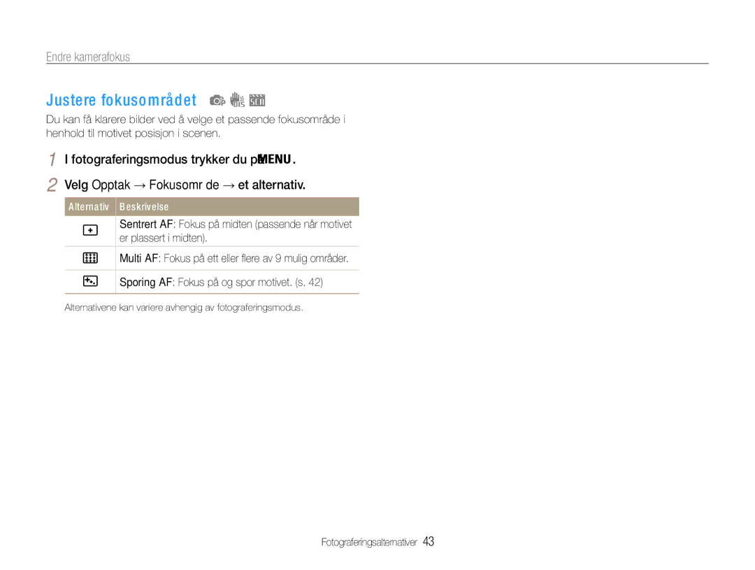 Samsung EC-ES9ZZZBAPE2, EC-ES9ZZZBASE2, EC-ES9ZZZBABE2 manual Justere fokusområdet, Velg Opptak → Fokusområde → et alternativ 