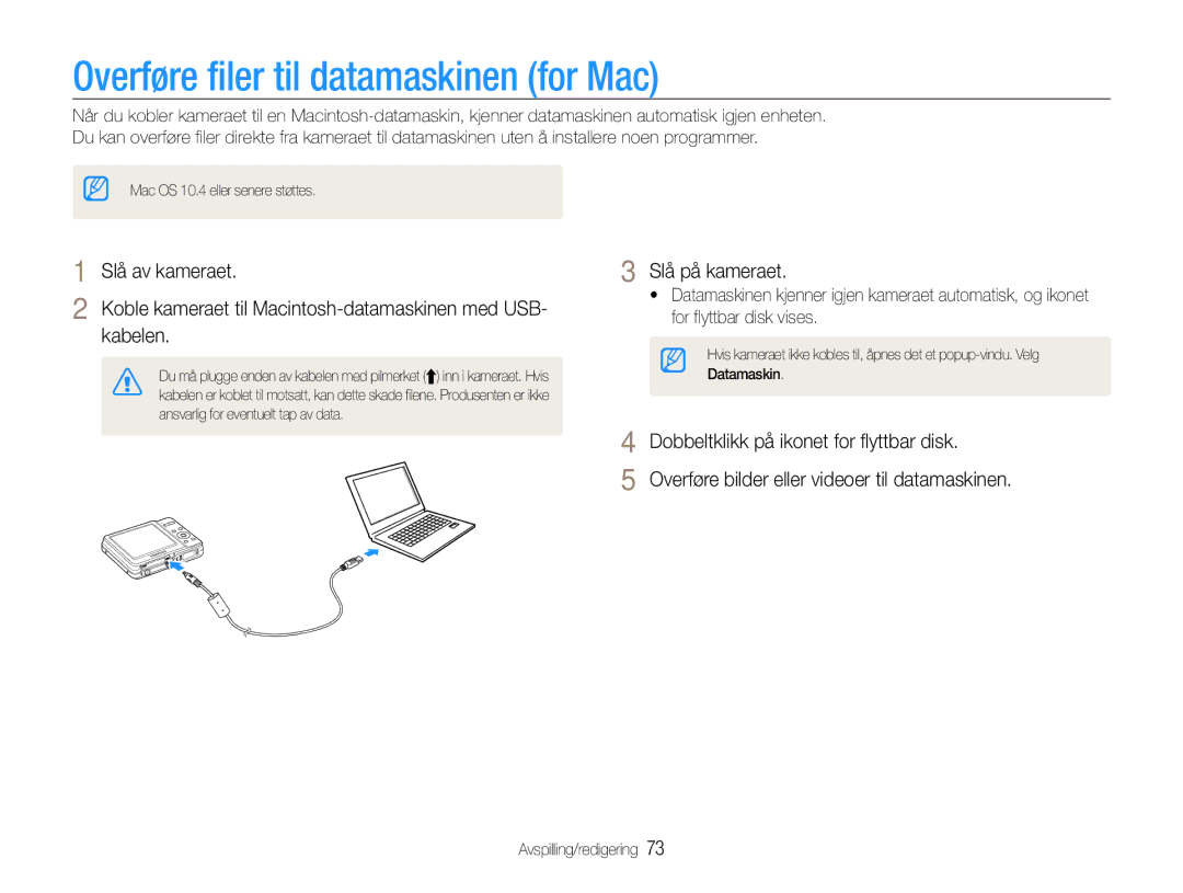 Samsung EC-ES9ZZZBABE2 Overføre filer til datamaskinen for Mac, Kabelen, Koble kameraet til Macintosh-datamaskinen med USB 