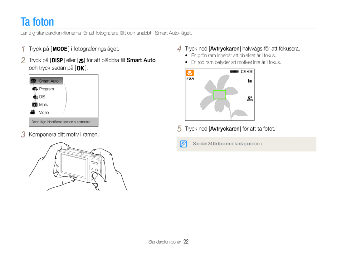 Samsung EC-ES9ZZZBARE2 manual Ta foton, Tryck på Fotograferingsläget Eller, Tryck ned Avtryckaren för att ta fotot 