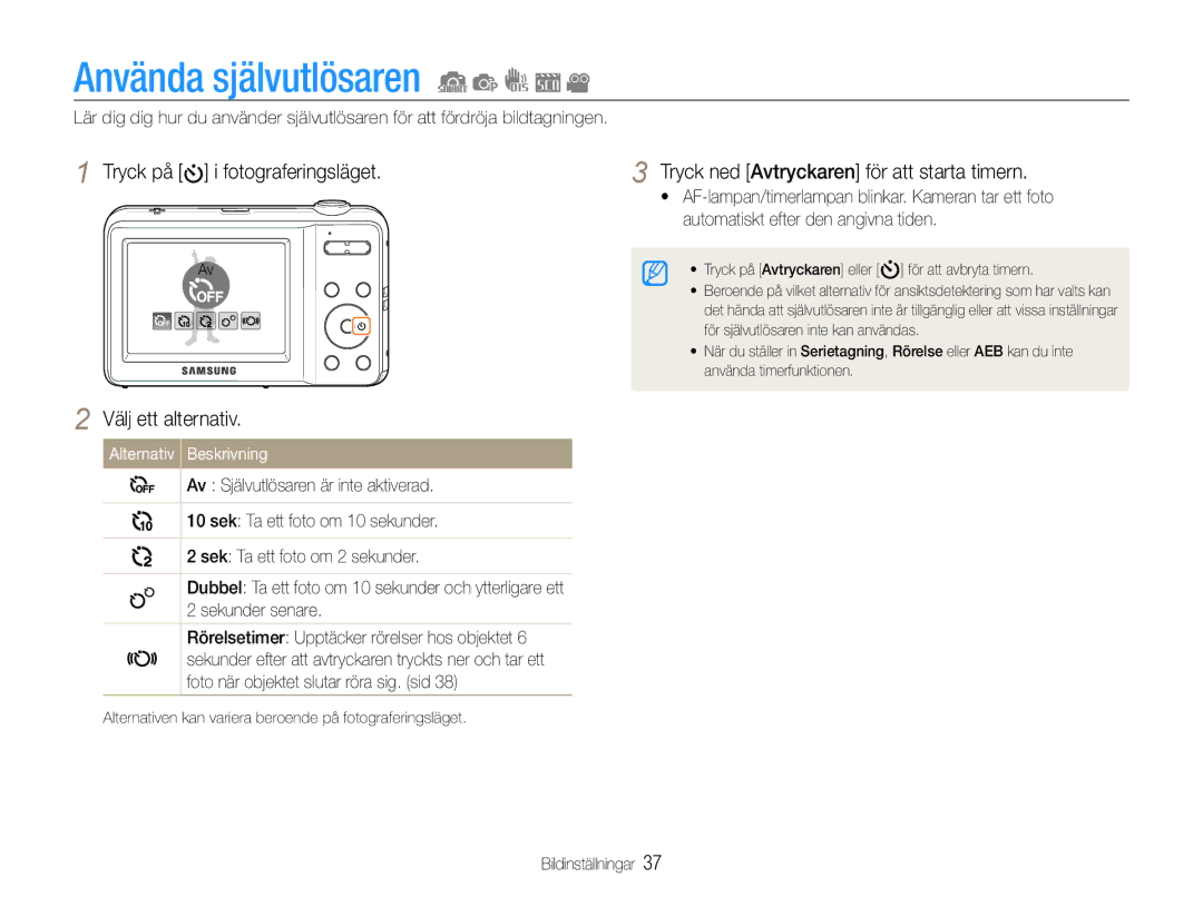 Samsung EC-ES9ZZZBABE2, EC-ES9ZZZBAPE2 manual Använda självutlösaren, Tryck på i fotograferingsläget Välj ett alternativ 