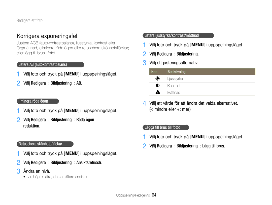 Samsung EC-ES9ZZZBASE2 manual Korrigera exponeringsfel, Välj Redigera → Bildjustering → ACB, Reduktion, Ändra en nivå 