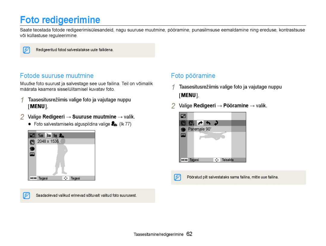 Samsung EC-ES9ZZZBABE2 Foto redigeerimine, Fotode suuruse muutmine, Foto pööramine, Valige Redigeeri → Pööramine → valik 