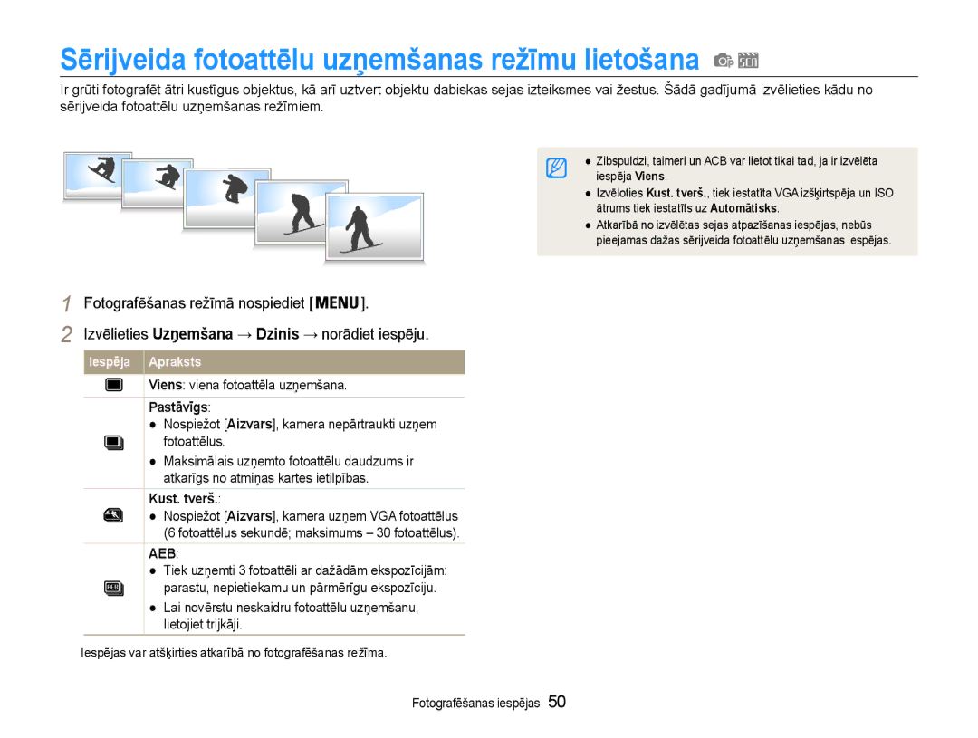 Samsung EC-ES9ZZZBABE2 Sērijveida fotoattēlu uzņemšanas režīmu lietošana, Viens viena fotoattēla uzņemšana, Pastāvīgs 