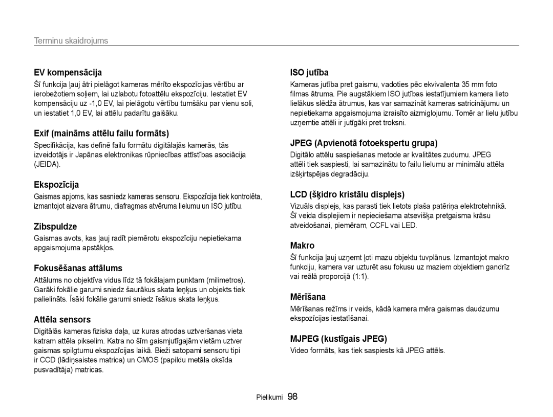 Samsung EC-ES9ZZZBABE2 EV kompensācija, Exif maināms attēlu failu formāts, ISO jutība, Jpeg Apvienotā fotoekspertu grupa 