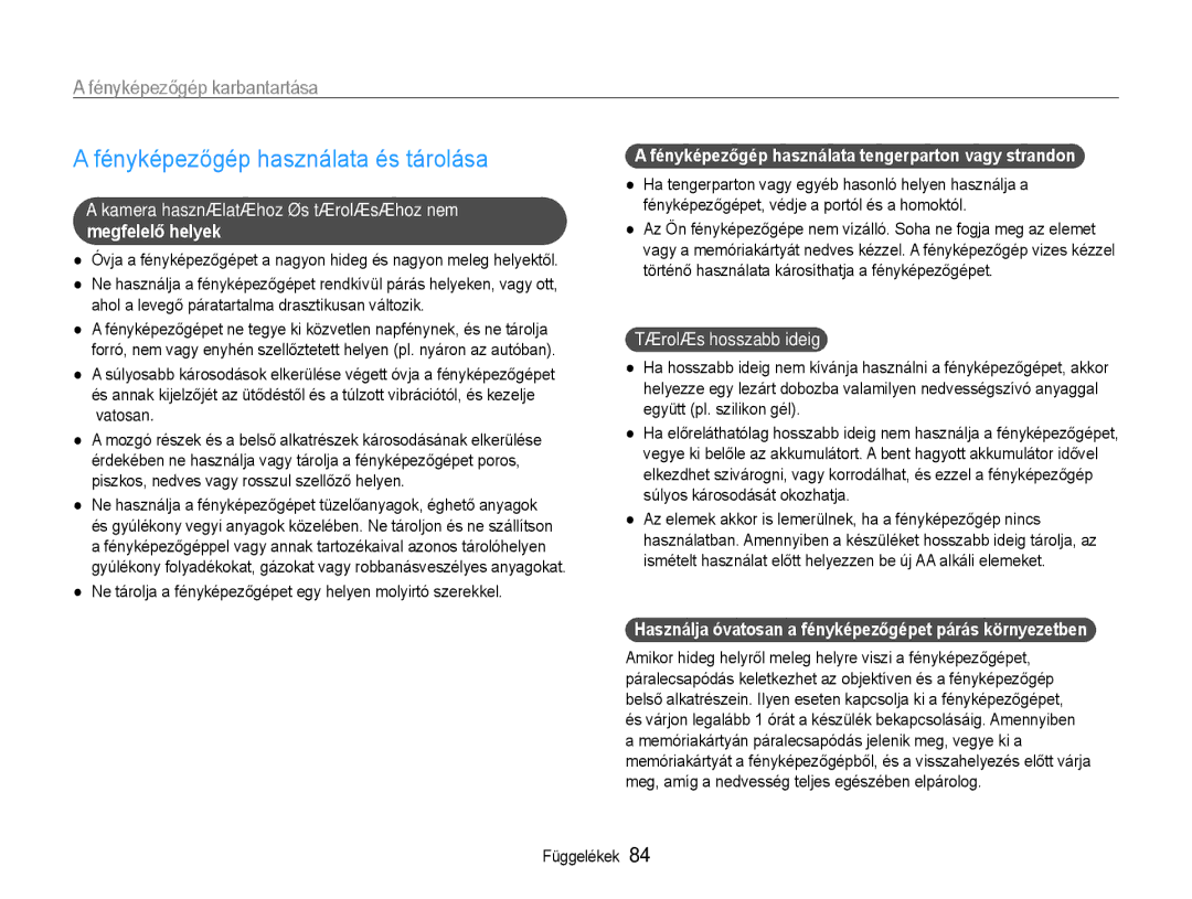 Samsung EC-ES9ZZZBABE3 Fényképezőgép használata és tárolása, Kamera használatához és tárolásához nem megfelelő helyek 