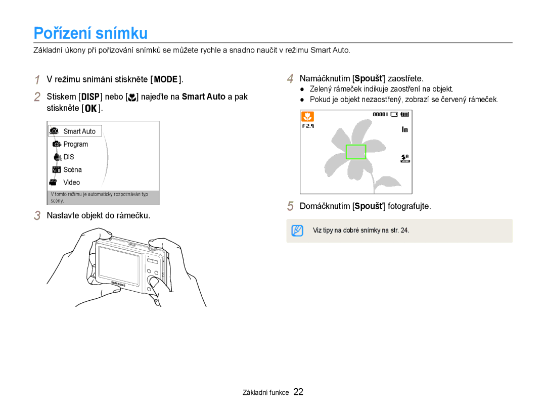 Samsung EC-ES9ZZZBABE3, EC-ES9ZZZBASE3 manual Pořízení snímku, Nastavte objekt do rámečku Namáčknutím Spoušť zaostřete 