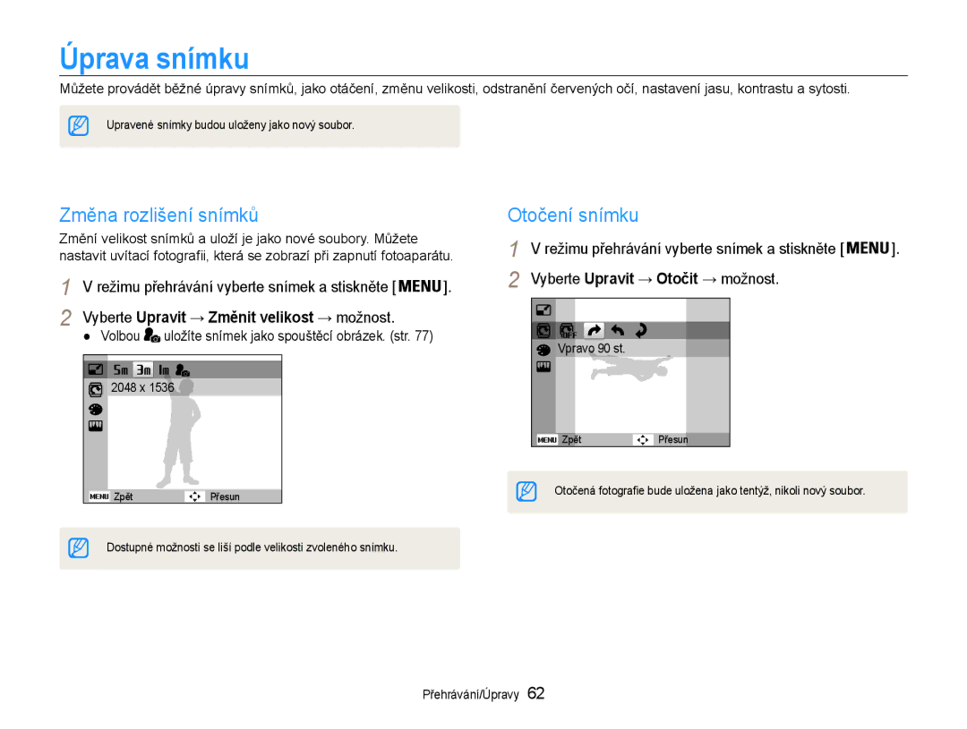 Samsung EC-ES9ZZZBABE3, EC-ES9ZZZBASE3 manual Úprava snímku, Změna rozlišení snímků, Otočení snímku, Volbou 