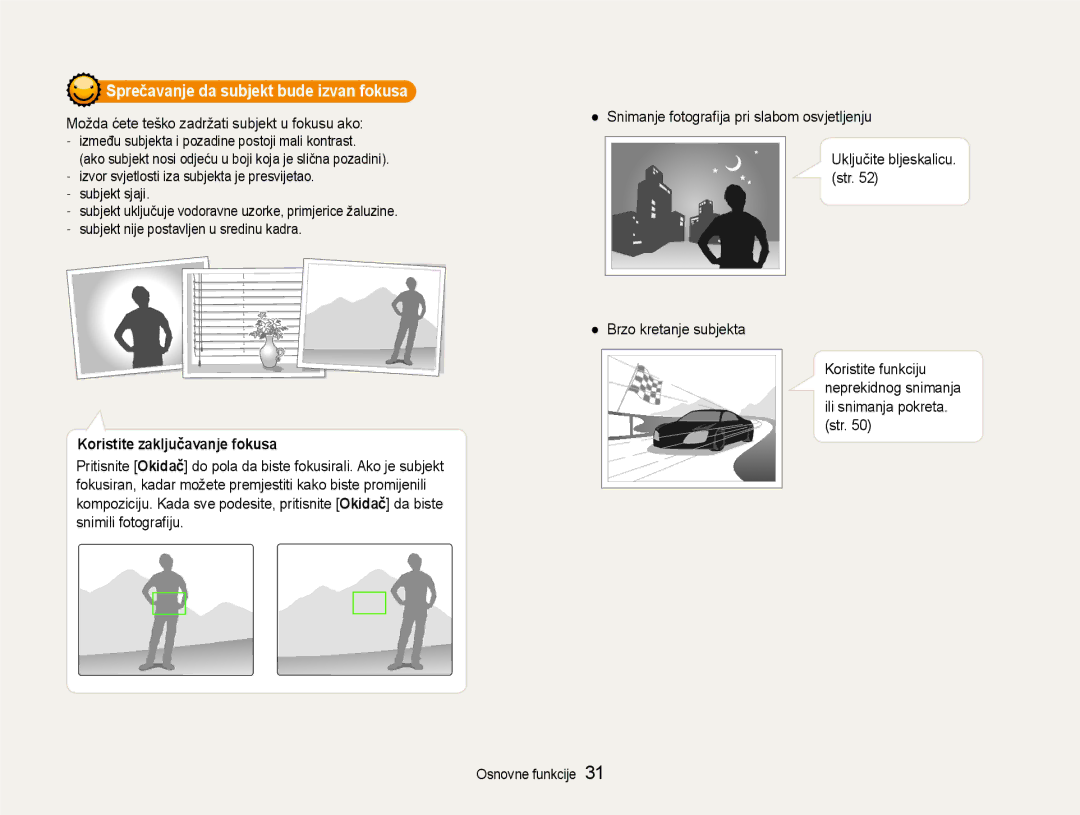 Samsung EC-EX1ZZZBPAE3 manual Sprečavanje da subjekt bude izvan fokusa, Možda ćete teško zadržati subjekt u fokusu ako 