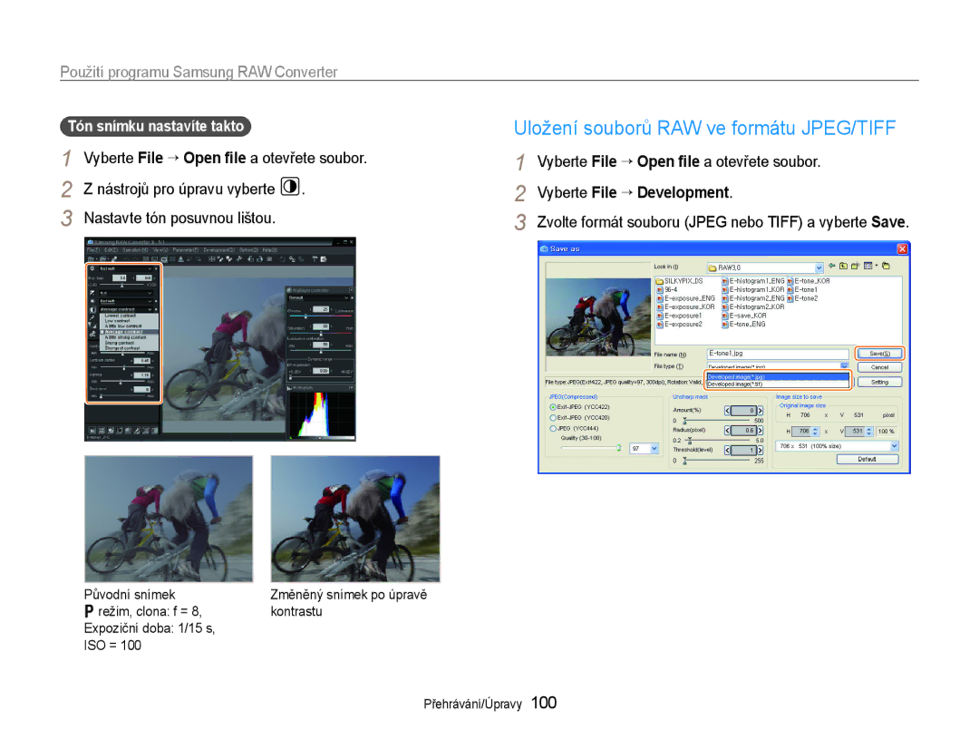 Samsung EC-EX1ZZZBPAE3 Uložení souborů RAW ve formátu JPEG/TIFF, Nastavte tón posuvnou lištou, Vyberte File “ Development 