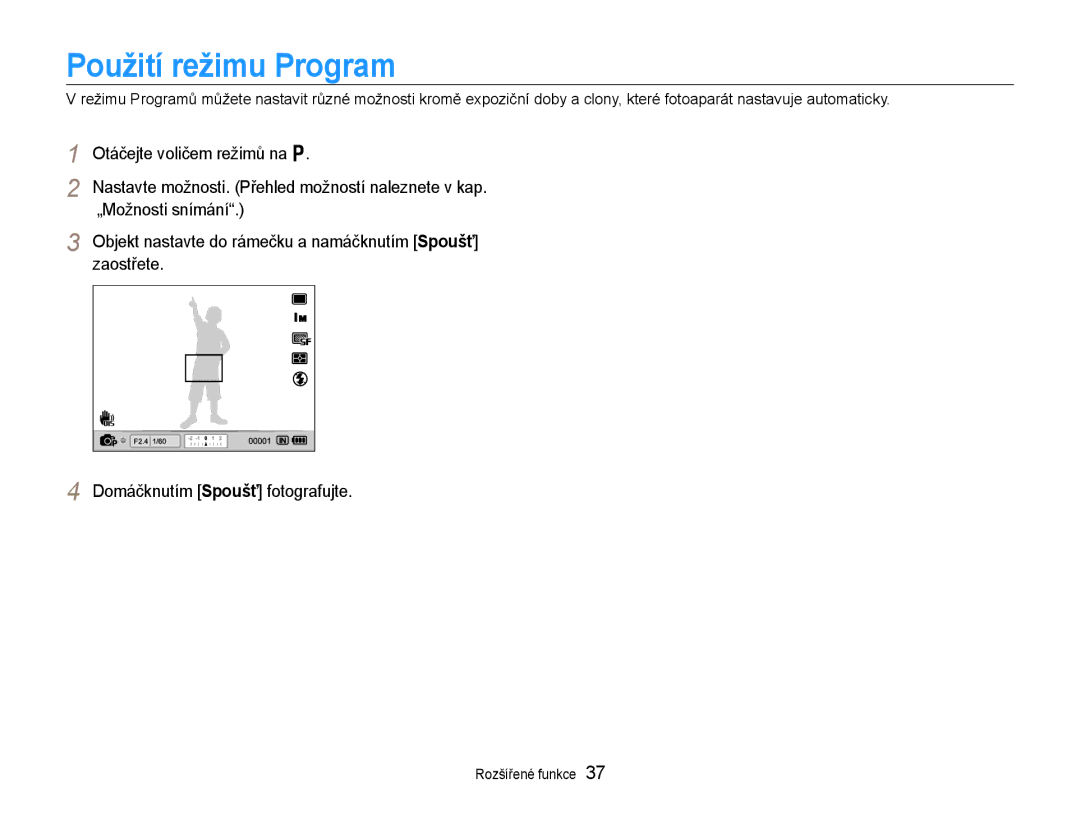 Samsung EC-EX1ZZZFPAE3, EC-EX1ZZZBPBE1, EC-EX1ZZZBPAE3, EC-EX1ZZZBPBE3, EC-EX1ZZZFPBE3 manual Použití režimu Program 