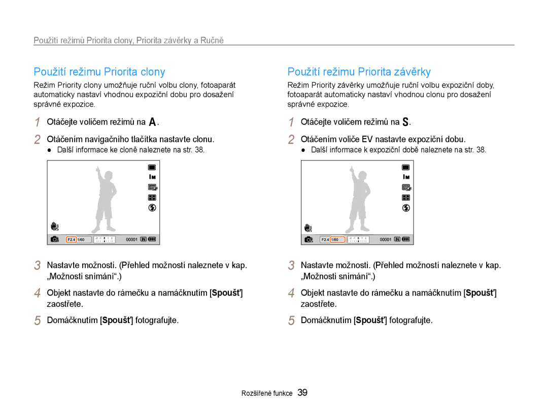 Samsung EC-EX1ZZZBPBE1, EC-EX1ZZZBPAE3, EC-EX1ZZZBPBE3 manual Použití režimu Priorita clony, Použití režimu Priorita závěrky 