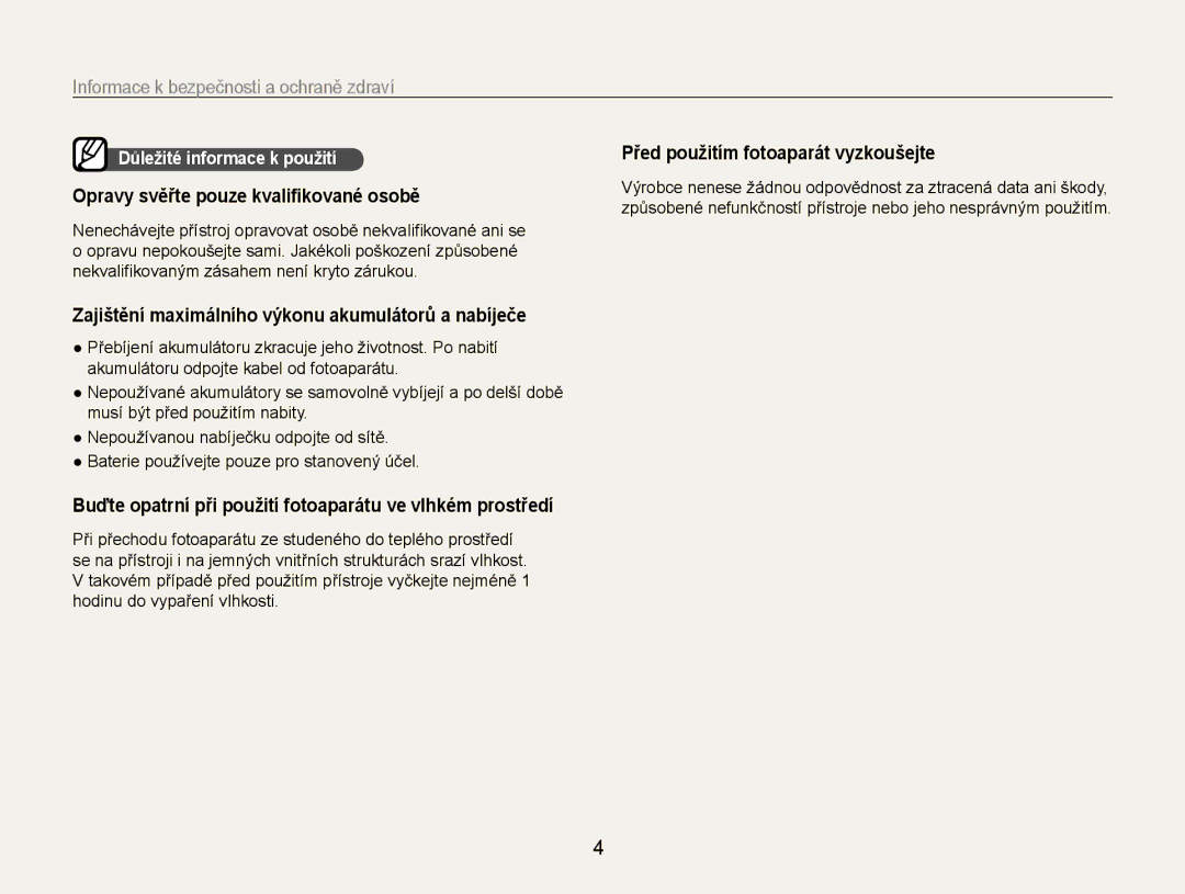 Samsung EC-EX1ZZZBPBE1, EC-EX1ZZZBPAE3 manual Opravy svěřte pouze kvaliﬁkované osobě, Před použitím fotoaparát vyzkoušejte 