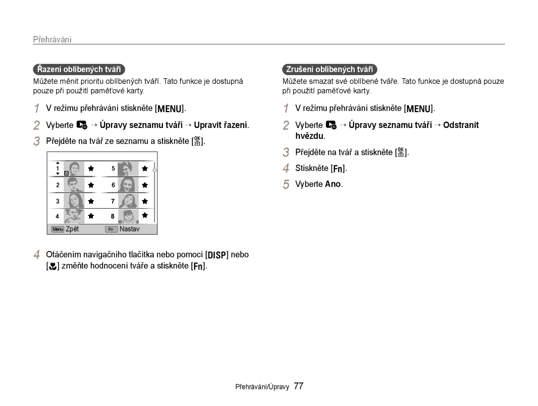 Samsung EC-EX1ZZZFPAE3 Přehrávání, Režimu přehrávání stiskněte m, Vyberte u “ Úpravy seznamu tváří “ Odstranit hvězdu 