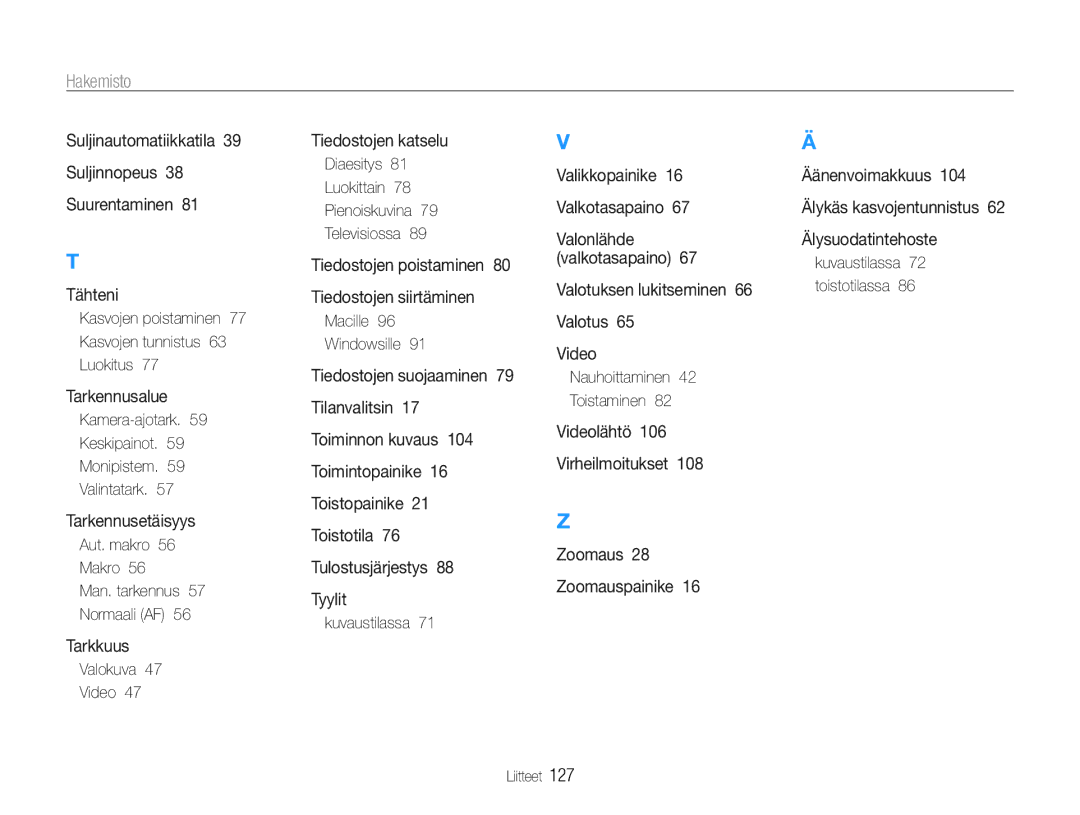 Samsung EC-EX1ZZZBPBE2 Kasvojen poistaminen 77 Kasvojen tunnistus 63 Luokitus, Aut. makro Makro Man. tarkennus Normaali AF 