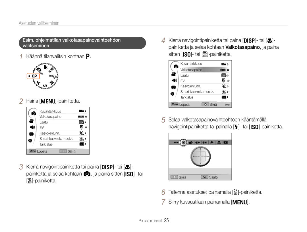 Samsung EC-EX1ZZZBPBE2, EC-EX1ZZZFPBE2 manual Asetusten valitseminen, Käännä tilanvalitsin kohtaan p Paina m-painiketta 