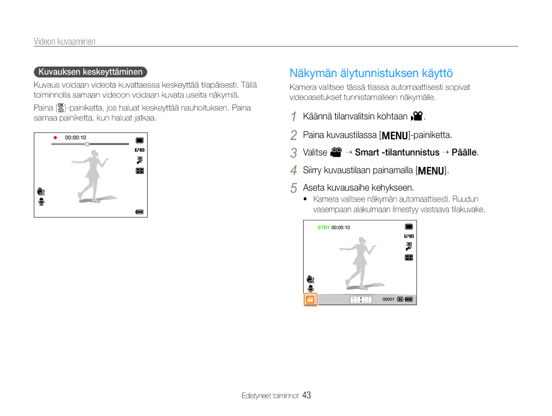 Samsung EC-EX1ZZZBPBE2, EC-EX1ZZZFPBE2 manual Näkymän älytunnistuksen käyttö, Videon kuvaaminen, Kuvauksen keskeyttäminen 