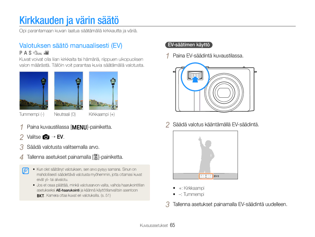 Samsung EC-EX1ZZZBPBE2, EC-EX1ZZZFPBE2 manual Kirkkauden ja värin säätö, Valotuksen säätö manuaalisesti EV 