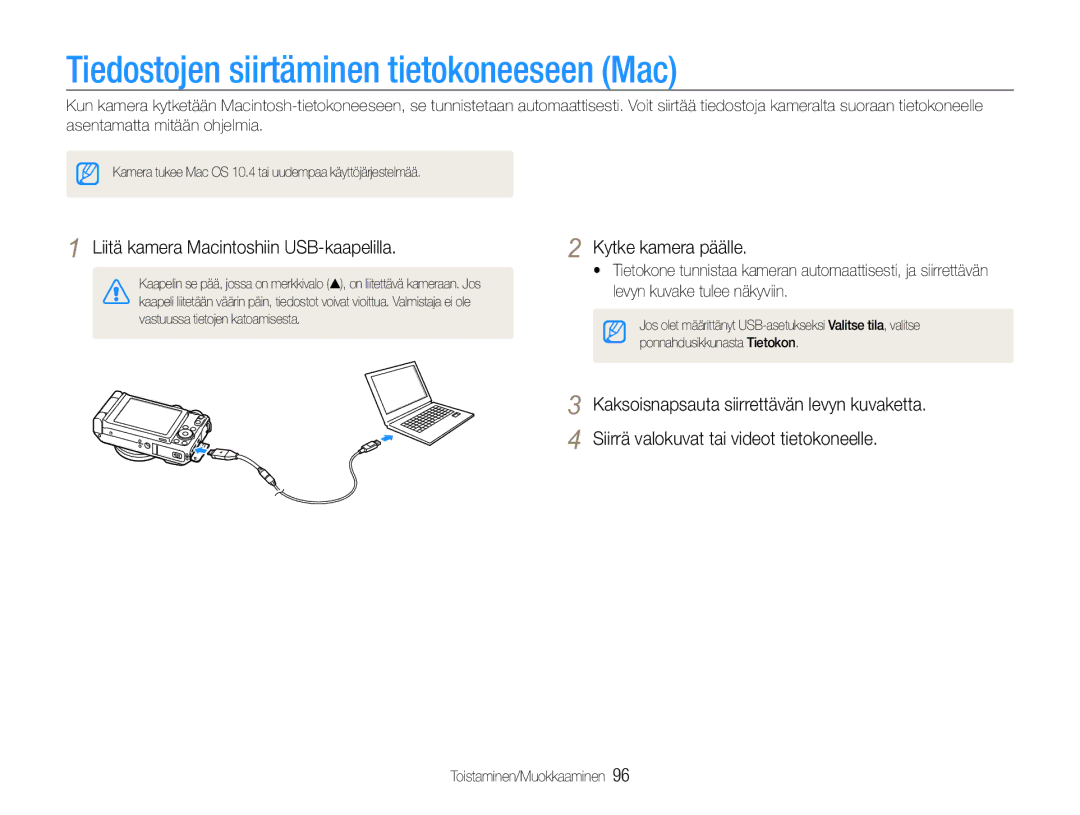 Samsung EC-EX1ZZZFPBE2 manual Tiedostojen siirtäminen tietokoneeseen Mac, Liitä kamera Macintoshiin USB-kaapelilla 