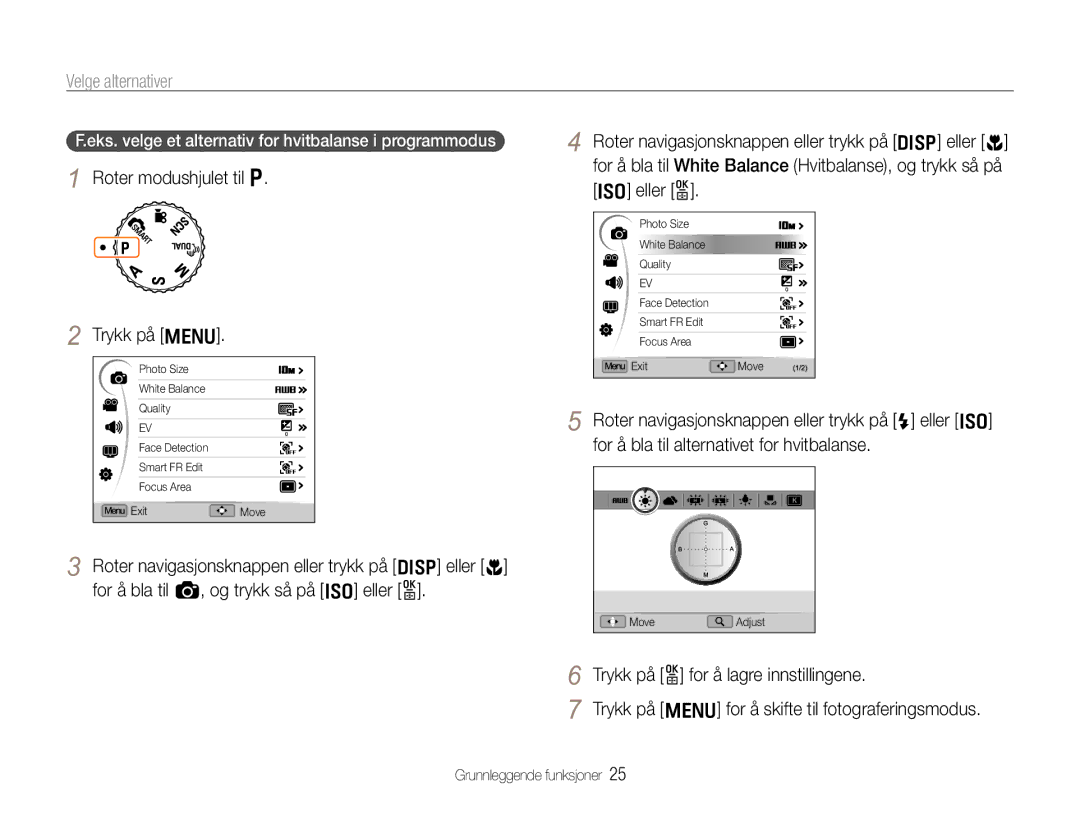 Samsung EC-EX1ZZZBPBE2 manual Velge alternativer, Roter modushjulet til p Trykk på m, Trykk på o for å lagre innstillingene 