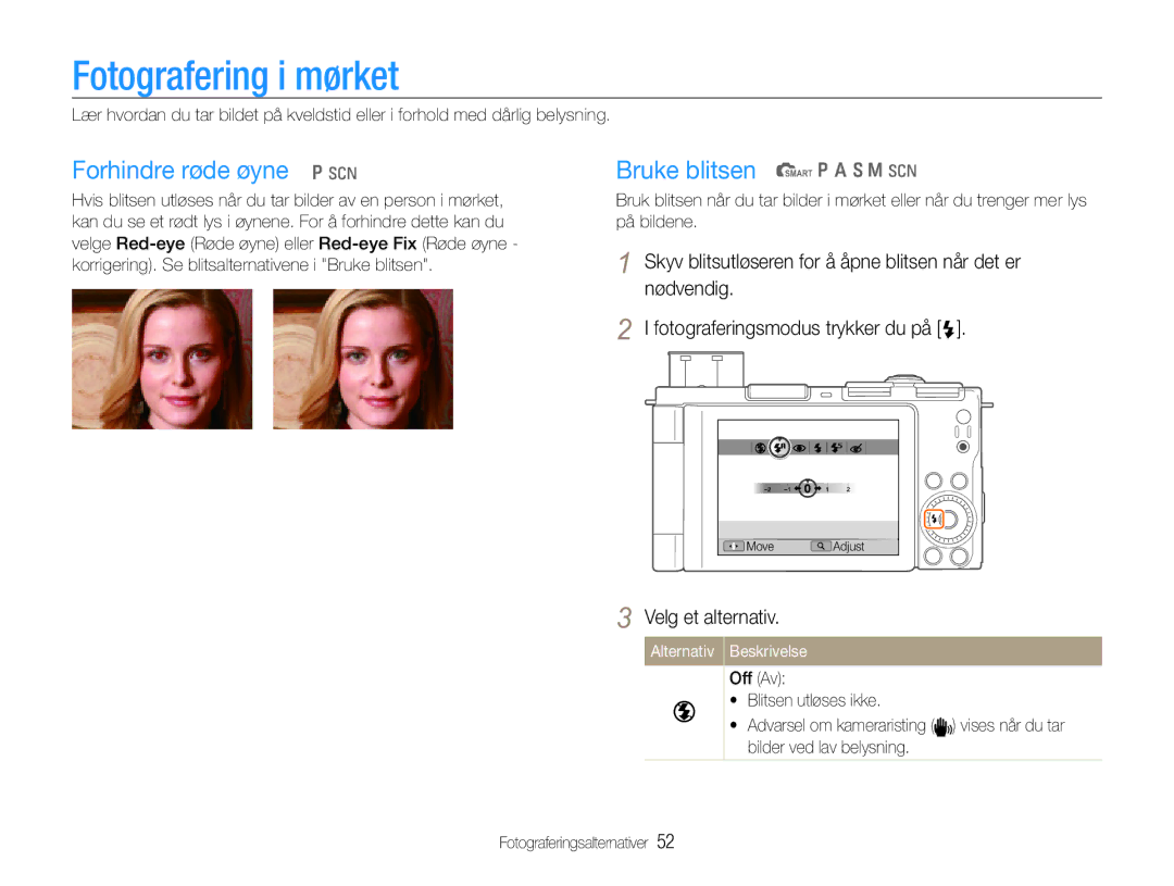 Samsung EC-EX1ZZZFPBE2 Fotografering i mørket, Forhindre røde øyne p s, Bruke blitsen t p a S M s, Velg et alternativ 