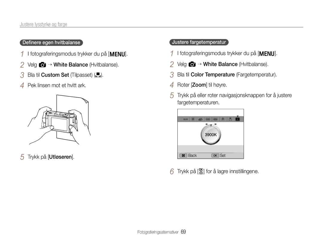 Samsung EC-EX1ZZZBPBE2, EC-EX1ZZZFPBE2 manual Deﬁnere egen hvitbalanse, Justere fargetemperatur 