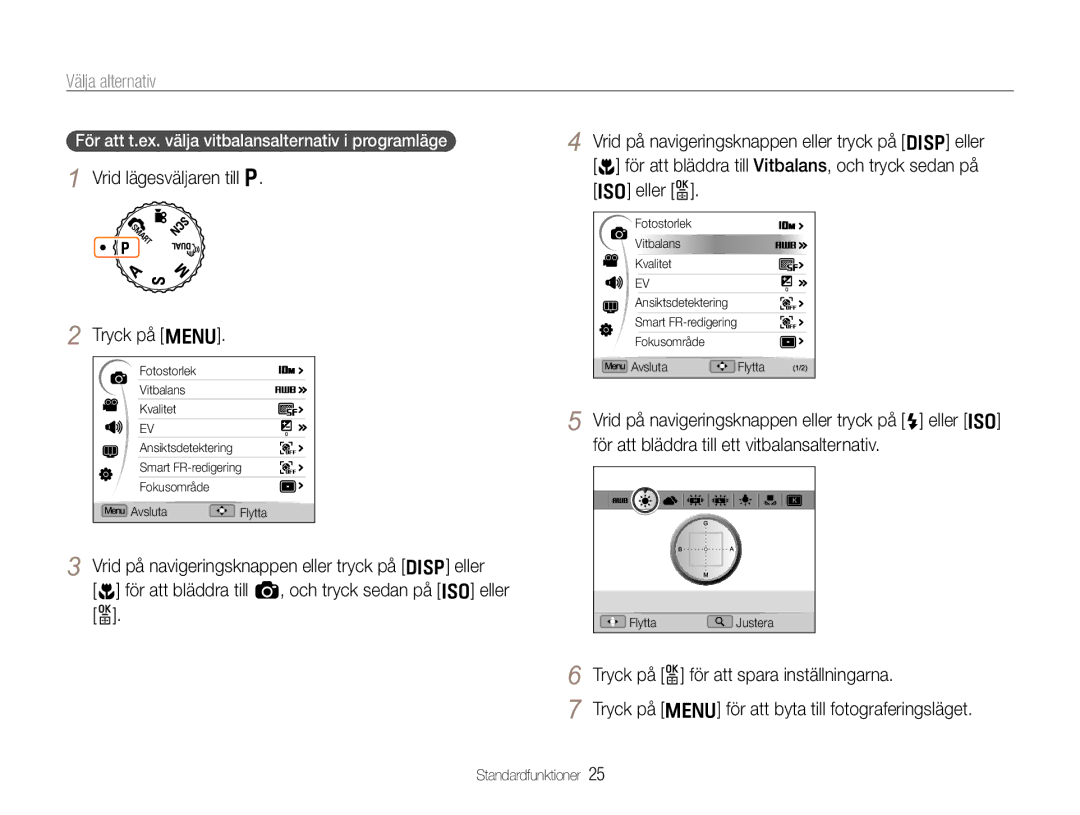 Samsung EC-EX1ZZZBPBE2 Välja alternativ, Vrid lägesväljaren till p Tryck på m, Tryck på o för att spara inställningarna 