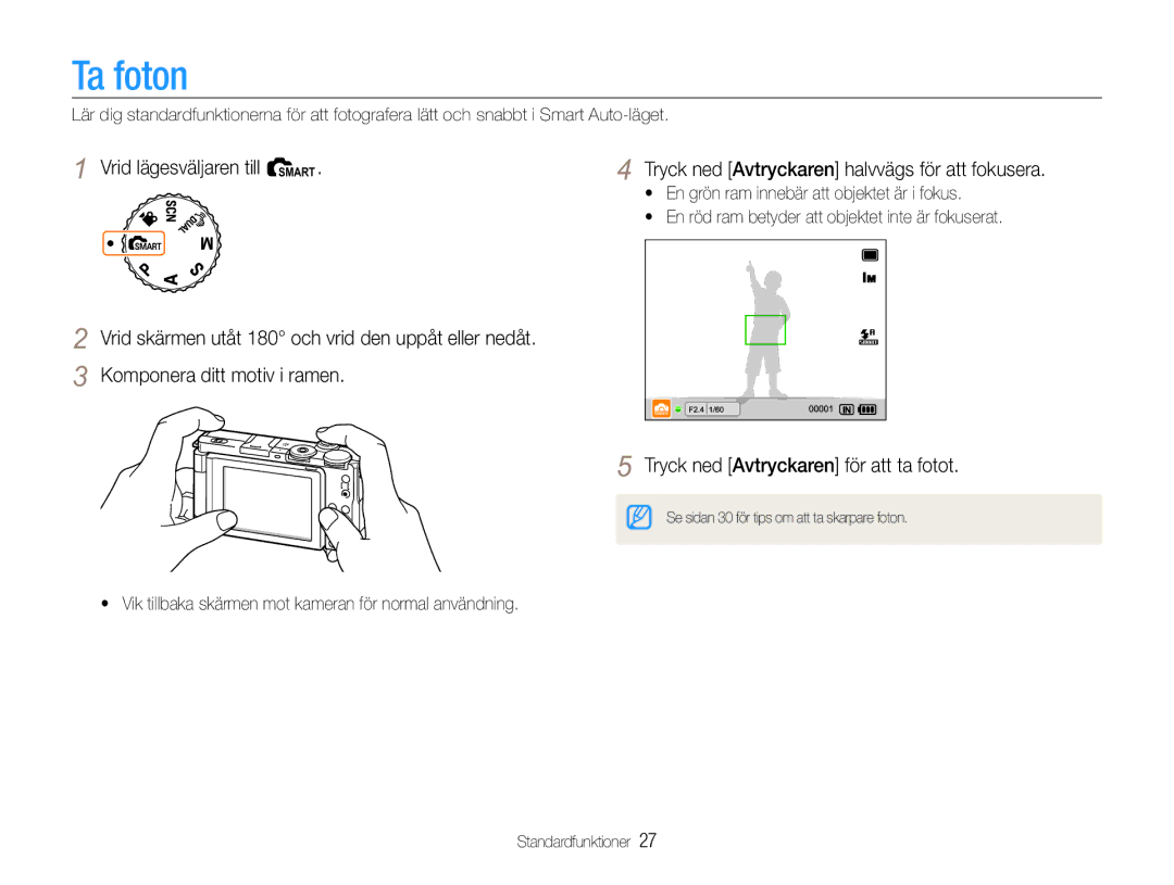 Samsung EC-EX1ZZZBPBE2, EC-EX1ZZZFPBE2 manual Ta foton, Tryck ned Avtryckaren för att ta fotot 