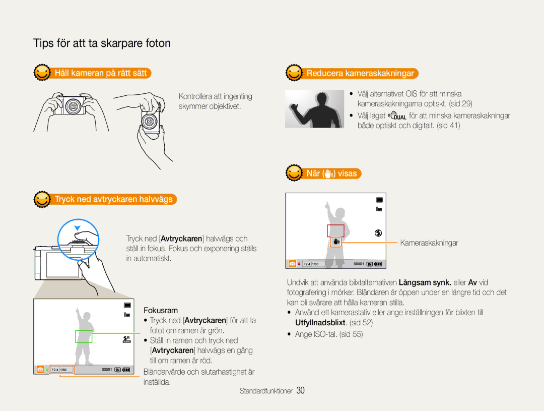 Samsung EC-EX1ZZZFPBE2 Håll kameran på rätt sätt, Tryck ned avtryckaren halvvägs, Reducera kameraskakningar, När visas 