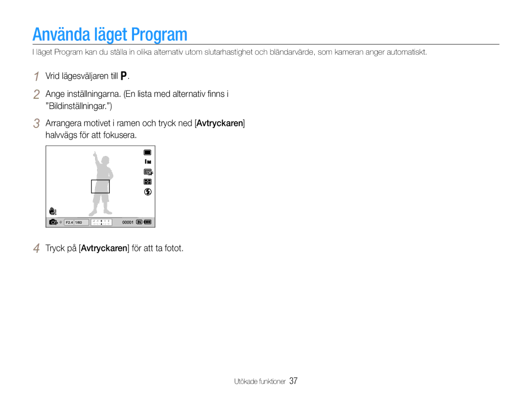 Samsung EC-EX1ZZZBPBE2, EC-EX1ZZZFPBE2 manual Använda läget Program 