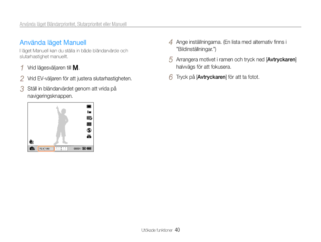 Samsung EC-EX1ZZZFPBE2, EC-EX1ZZZBPBE2 manual Använda läget Manuell 