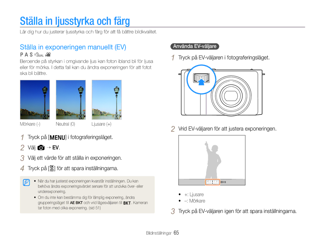 Samsung EC-EX1ZZZBPBE2, EC-EX1ZZZFPBE2 manual Ställa in ljusstyrka och färg, Ställa in exponeringen manuellt EV 