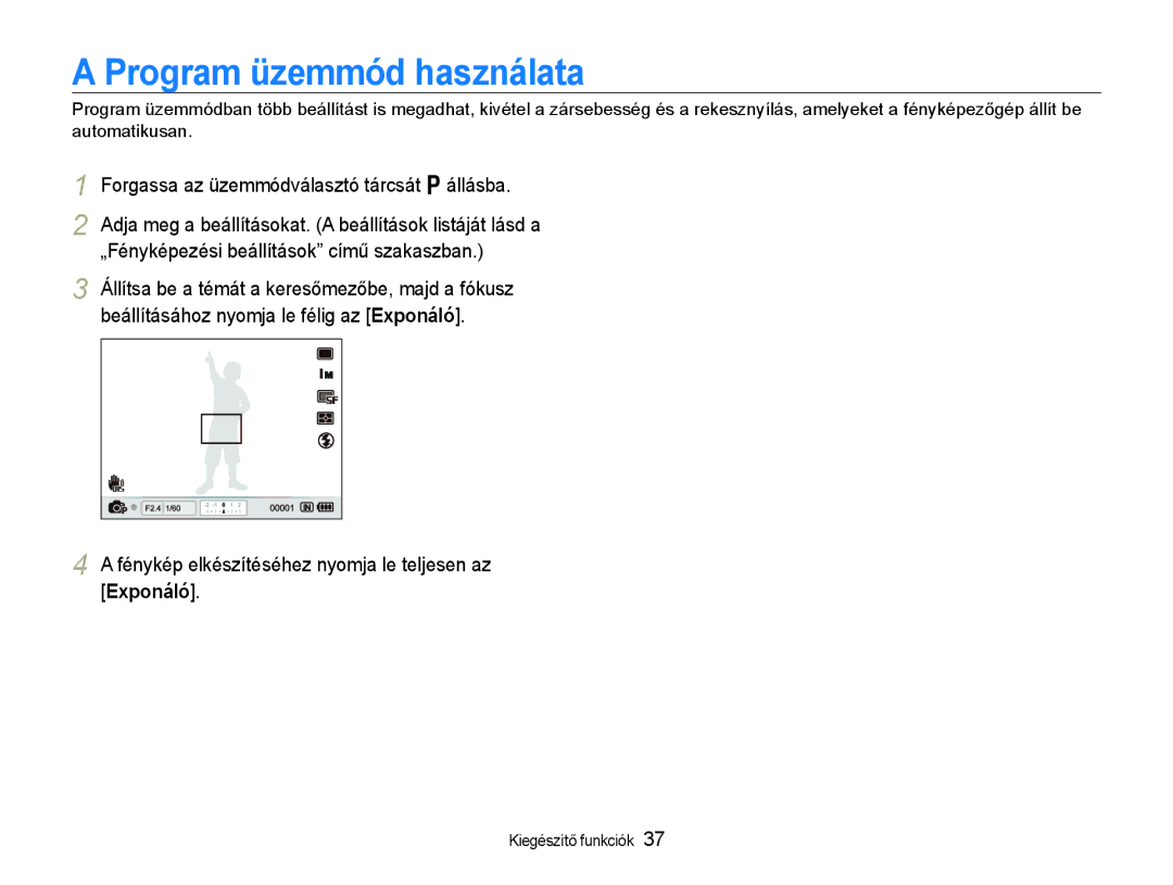 Samsung EC-EX1ZZZBPBE3, EC-EX1ZZZBPBIT manual Program üzemmód használata, „Fényképezési beállítások című szakaszban 