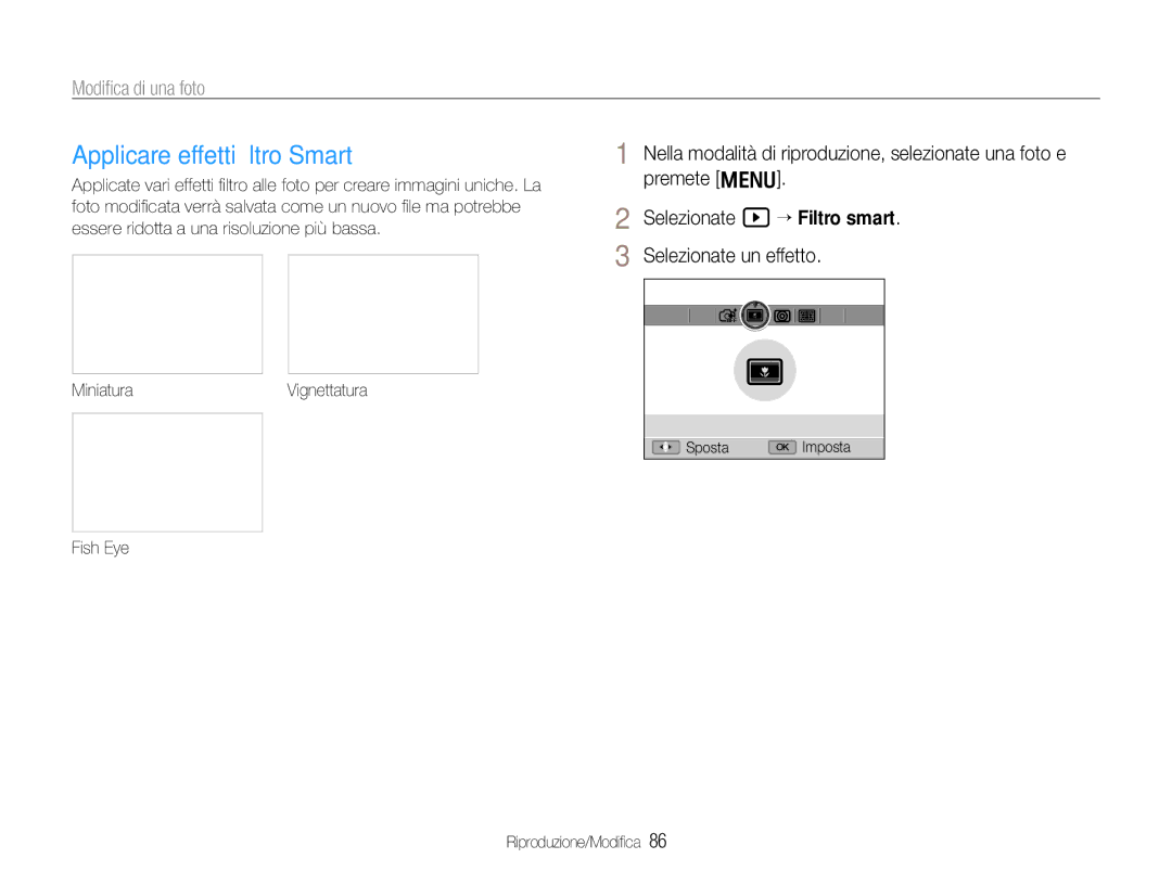 Samsung EC-EX1ZZZBPAE3, EC-EX1ZZZBPBIT, EC-EX1ZZZBPAIT manual Applicare effetti ﬁltro Smart, Fish Eye Riproduzione/Modiﬁca 