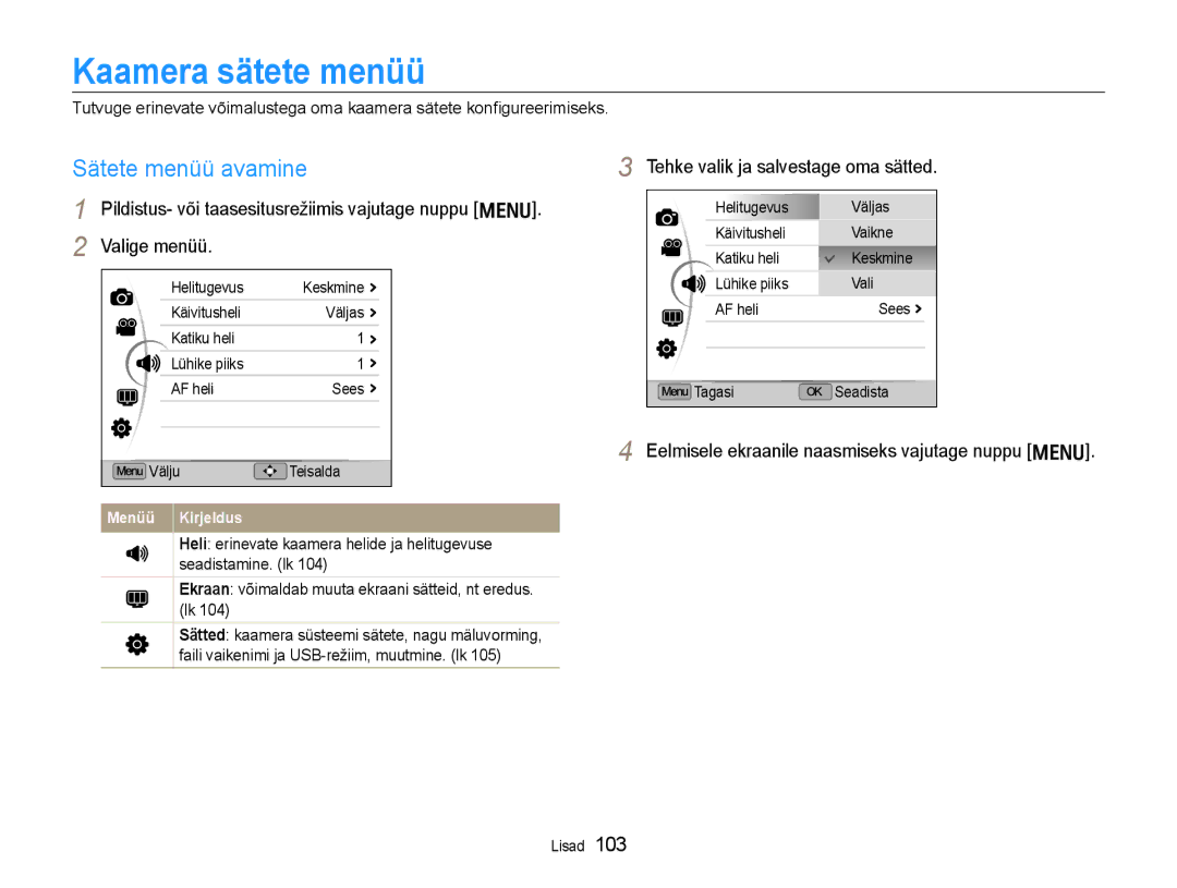 Samsung EC-EX1ZZZBPBRU manual Kaamera sätete menüü, Sätete menüü avamine, Tehke valik ja salvestage oma sätted 