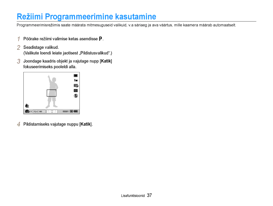 Samsung EC-EX1ZZZBPBRU manual Režiimi Programmeerimine kasutamine 