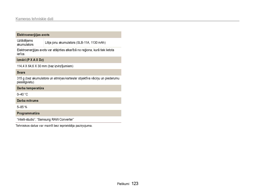 Samsung EC-EX1ZZZBPBRU manual Elektroenerģijas avots, Izmēri P X a X Dz, Svars, Darba temperatūra, Darba mitrums 