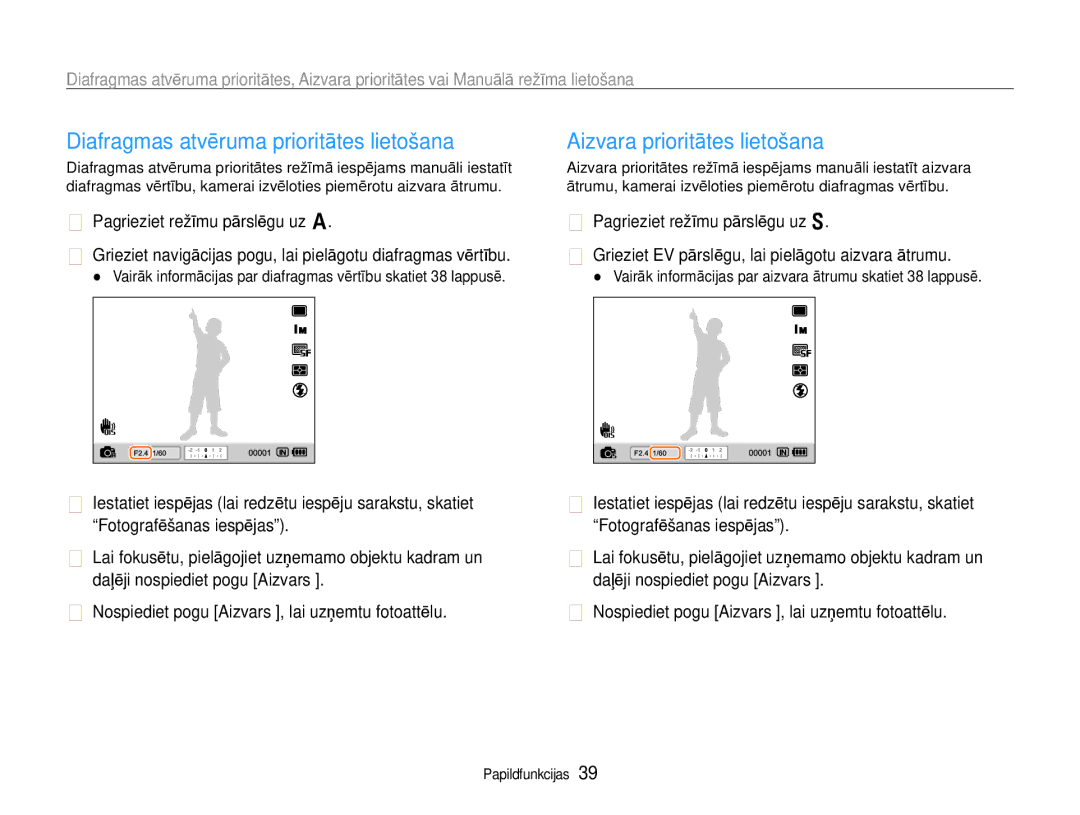 Samsung EC-EX1ZZZBPBRU manual Diafragmas atvēruma prioritātes lietošana, Aizvara prioritātes lietošana 