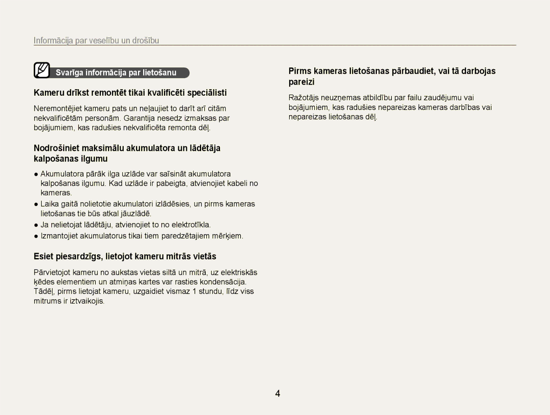 Samsung EC-EX1ZZZBPBRU manual Kameru drīkst remontēt tikai kvaliﬁcēti speciālisti, Svarīga informācija par lietošanu 