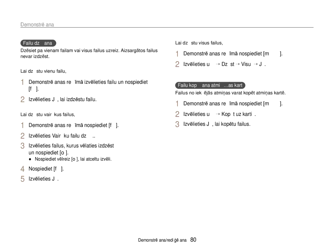 Samsung EC-EX1ZZZBPBRU manual Izvēlieties failus, kurus vēlaties izdzēst un nospiediet o, Nospiediet f Izvēlieties Jā 